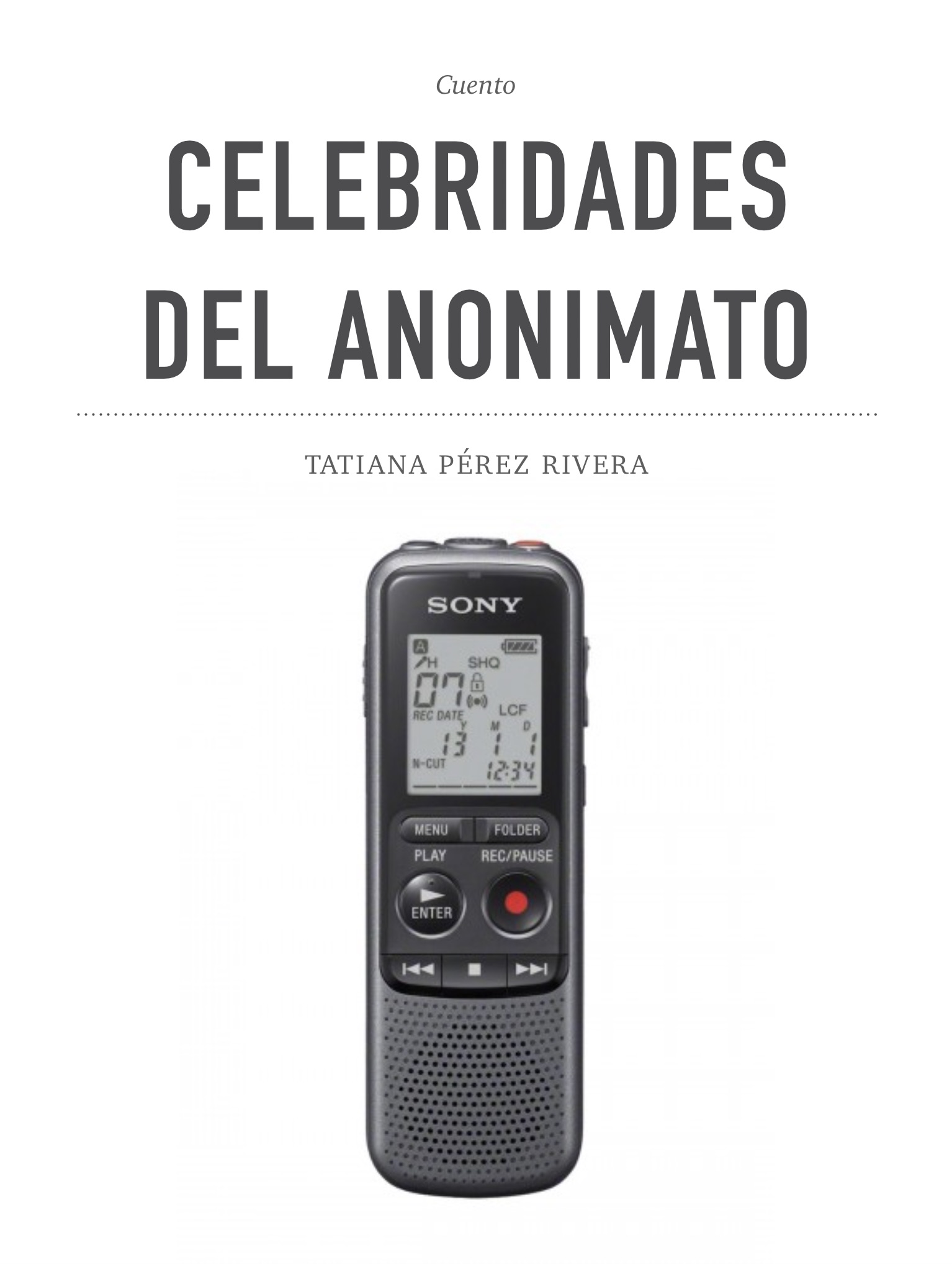 Cuento, Celebridades del anonimato